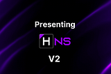 Welcome to HNS V2