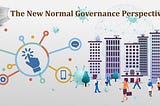 The New Normal Governance Perspective