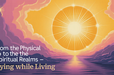 Dying While Living — journey of the soul — rssb