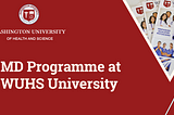 How MD Programme at WUHS University is the Best for Medical Students?