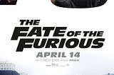 What I am Watching — The Fate of the Furious