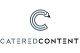 INTRODUCING CATERED CONTENT