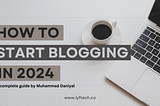 The Ultimate Guide to Starting a Successful Blog