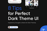 8 Tips for Perfect Dark Theme UI