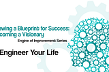 Drawing a Blueprint for Success: Becoming a Visionary Title Image