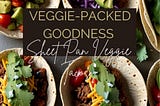 Sheet Pan Veggie Tacos 🌮🥑🌽: A Vibrant and Easy Weeknight Delight