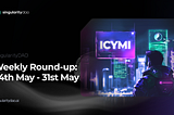 ICYMI SingularityDAO Weekly Round-up; May 24–May 31
