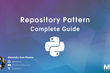 Repository Pattern is INSANE if you know how to use it properly — Python