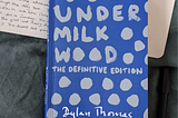 “Book” Review: Under Milk Wood by Dylan Thomas