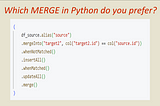 MERGE in Python, which one has the nicest syntax and is the fastest?