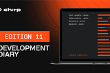 Development Diary. Edition 11