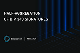 Half-Aggregation of BIP 340 Signatures