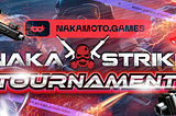 🔥 Lock & Load for the Ultimate FPS Showdown: The $NAKA #Strike Tournament is HERE! 🔥