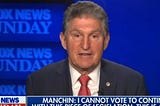 Joe Manchin is right about the direction of the Democratic Party