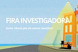 Fireta investigadora