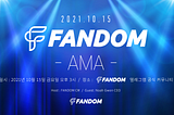 FANDOM IR event (AMA) on 15 October 2021 06:00 UTC