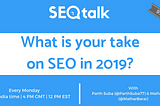 #SEOTalk — SEO Trends in 2019