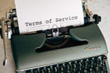 How to Design a Quick Terms of Service for You to Acquire Good Customers