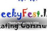Cheeky Fest 2026