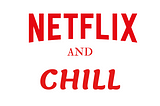 Stop Trying to Netflix and Chill Your Customers Before the First Date