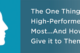 The one think high-performers want and how to give it to them. An image of a woman walking up the stairs of a human mind.