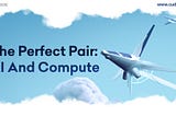 AI and Compute: A Perfect Pair for Scaling Innovation and Sustainability