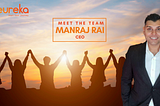 GOeureka Meet the Team — Manraj Rai