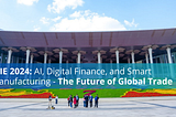 CIIE & HQF: AI, Digital Finance, and Smart Manufacturing — The Future of Global Trade