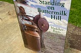 Photograph of the book “Last Farm Standing on Buttermilk Hill” by Gayle Brennan Spencer.