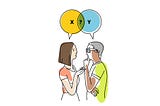 Illustration of a woman on the left facing a man on the right with speach bubbles above them in a venn diagram overlapping stylke. in one bubble is an X and the other a Y. There is a question mark where they overlap.