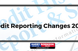 Credit Reporting Changes 2022