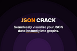 Success Story behind JSON Crack: 20k+ Stars at GitHub