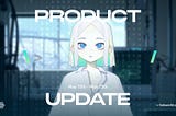 Holoworld Product Update (May 10th — May 28th)