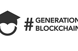 Viva la #GenerationBlockchain