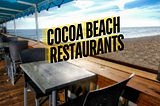 Cocoa Beach Restaurants