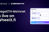 Are You Ready for MegaETH TGE? Prepare with WheelX