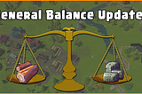 General Balance Updates in CS:M