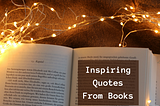 Inspiring Quotes from Books