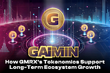 How GMRX’s Tokenomics Support Long-Term Ecosystem Growth