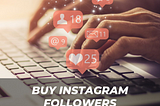 Buy Instagram Followers