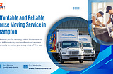 Affordable and Reliable House Moving Service in Brampton