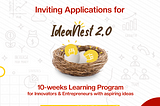 IDEANEST 2.0 — Pre-Incubation Program for Ideation/Early Stage Startups