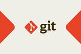 Useful Tips You Should Know About Git as a Programmer
