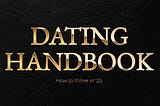 Your Handbook for Dating in 2025