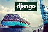*tech-edition: How to Dockerize a Django web app elegantly