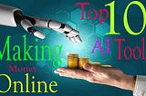 Making Money Online with AI : A Comprehensive Guide