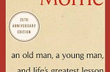 “Tuesdays With Morrie” Book Summary