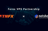 TNFX Broker Partners with NetShop ISP to Offer Low-Latency Forex VPS to Traders
