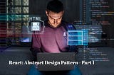 React: Abstract Design Pattern-DRY & Single Shared Responsibility(Part-1)