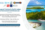 Keynote statement — Inaugural Training for Pacific Judges on Environment and Climate Law (18 May…